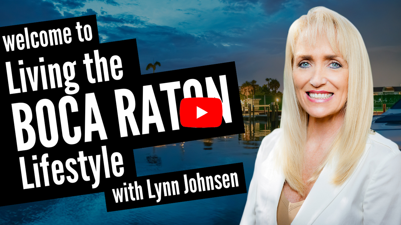 Welcome to Living the Boca Raton Lifestyle with Lynn Johnsen