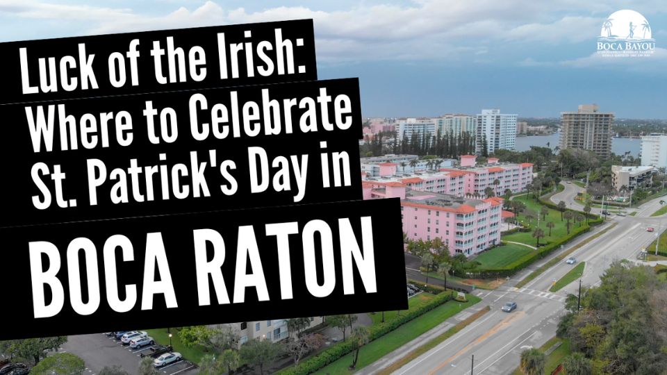 Luck of the Irish: Where to Celebrate St. Patrick’s Day in Boca Raton
