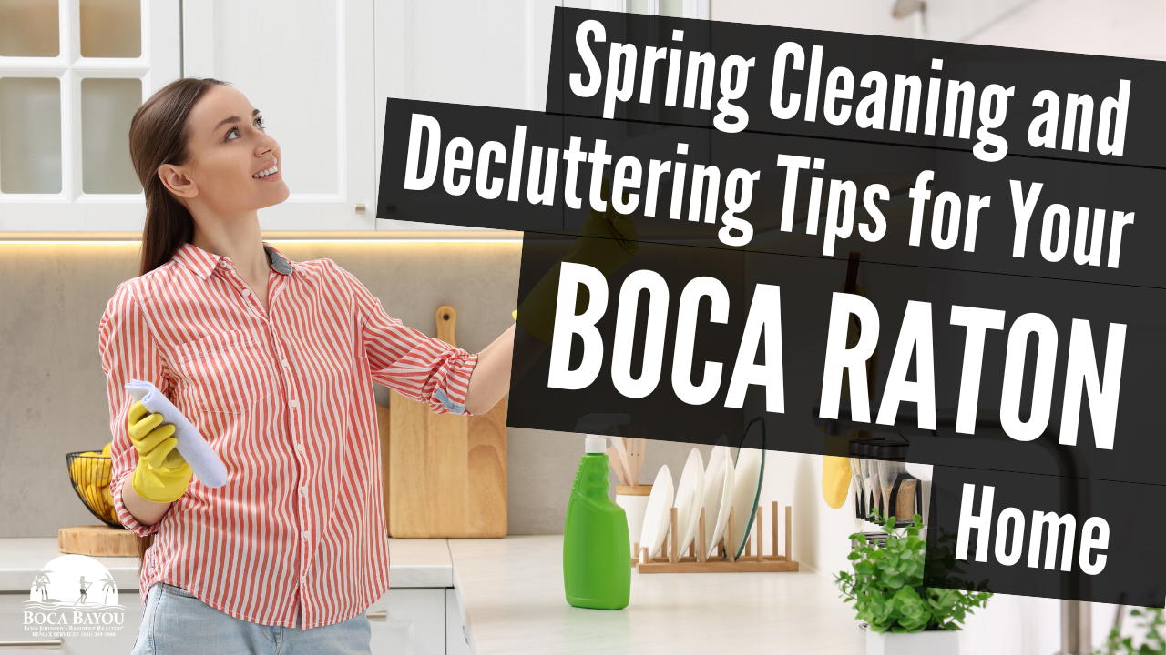 Spring Cleaning and Decluttering Tips for Your Boca Raton Home