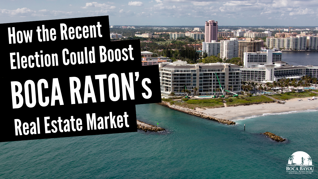 How the Recent Election Could Boost Boca Raton’s Real Estate Market