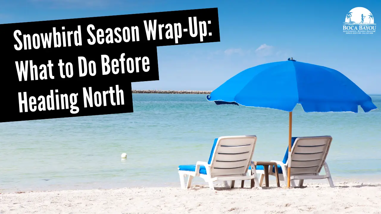 Snowbird Season Wrap-Up: What to Do Before Heading North
