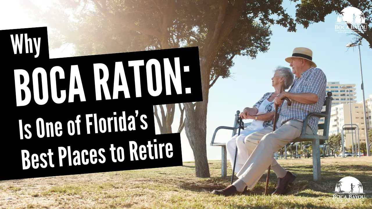 Why Boca Raton Is One of Florida’s Best Places to Retire