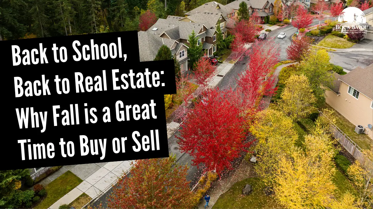 Back to School, Back to Real Estate: Why Fall is a Great Time to Buy or Sell