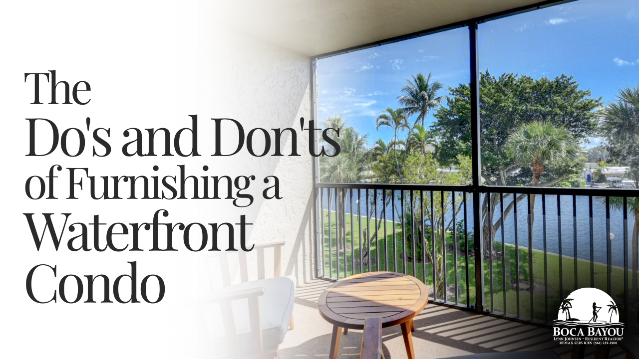 The Do’s and Don’ts of Furnishing a Waterfront Condo