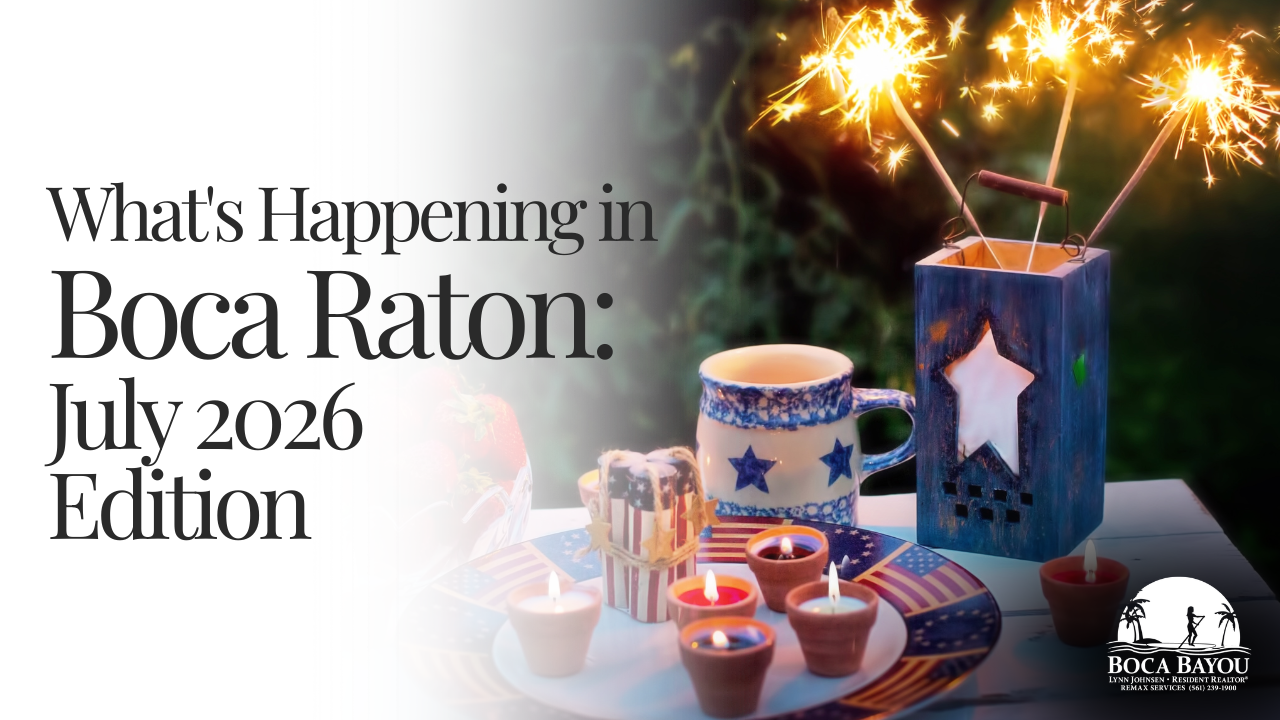 What’s Happening in Boca Raton: July 2026 Edition